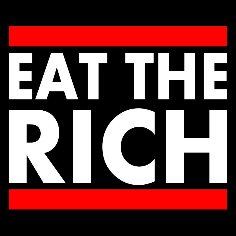 Eat the rich