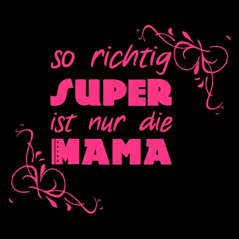 Super Mama Mutter Muttertag Familie Geschenk
