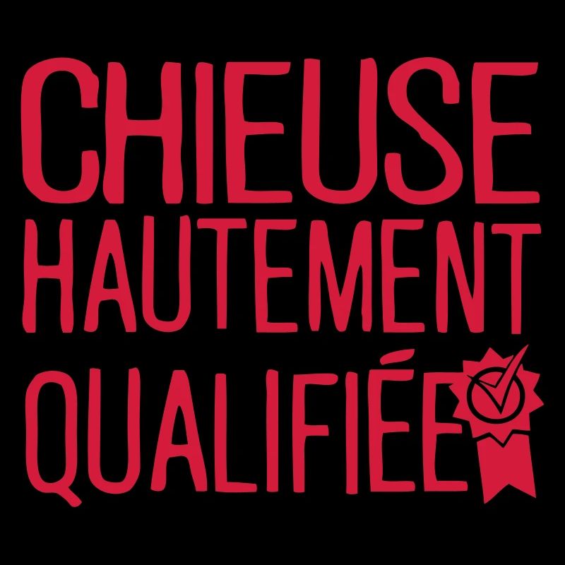 chieuse hautement qualifiee citation