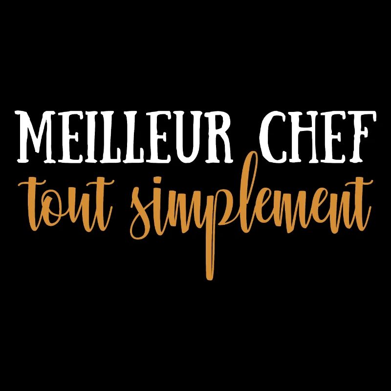 Meilleur chef tout simplement