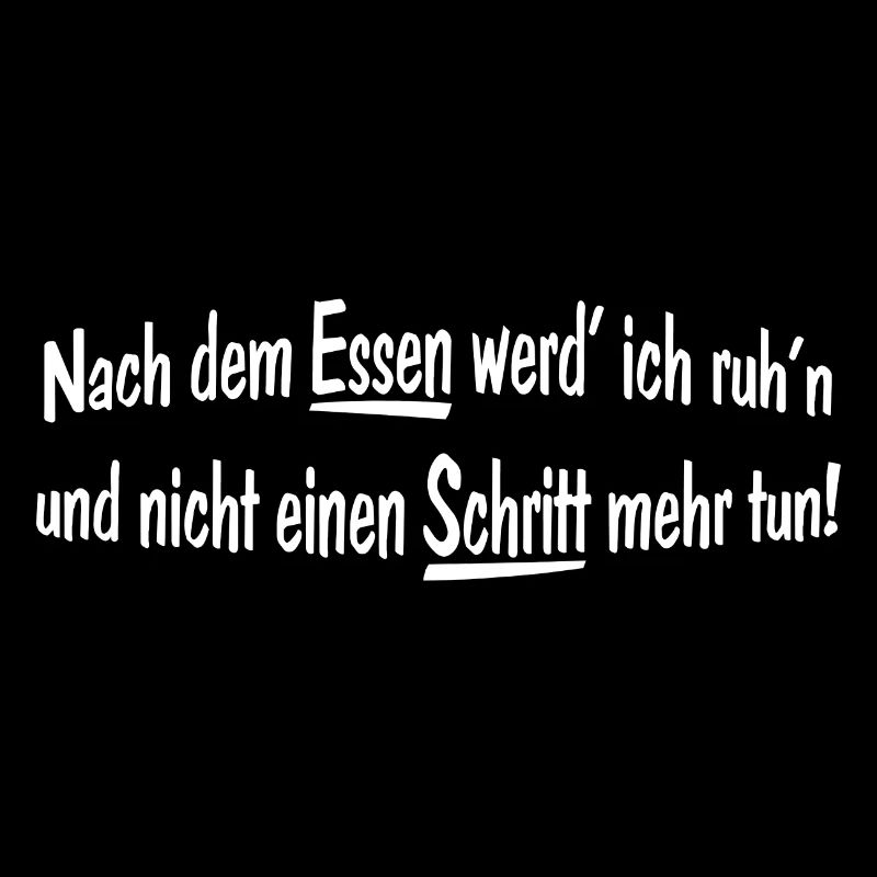 Nach dem Essen werde ich ruhen