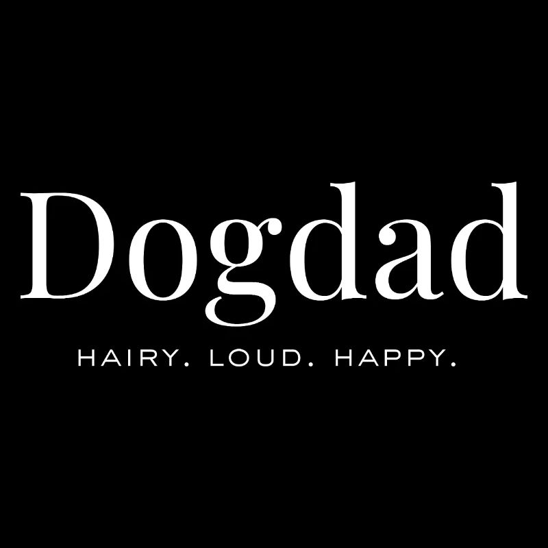 Hundepapa – Haarig. Laut. Glücklich.