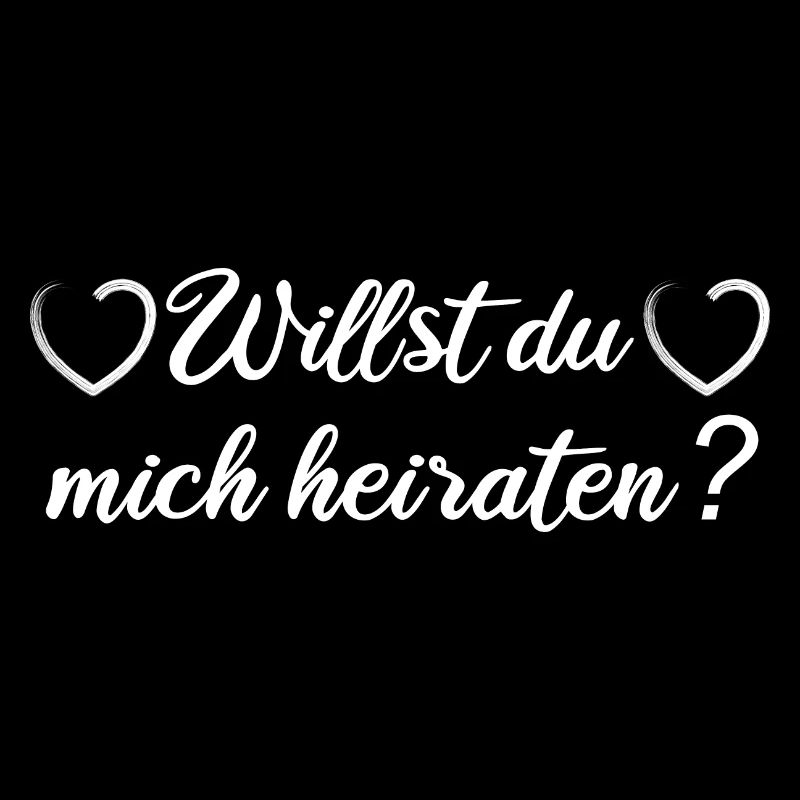 Willst du mich heiraten?