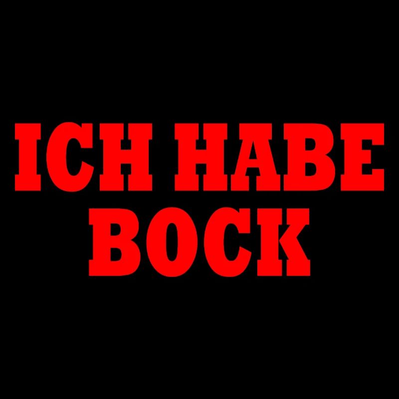 Ich habe bock