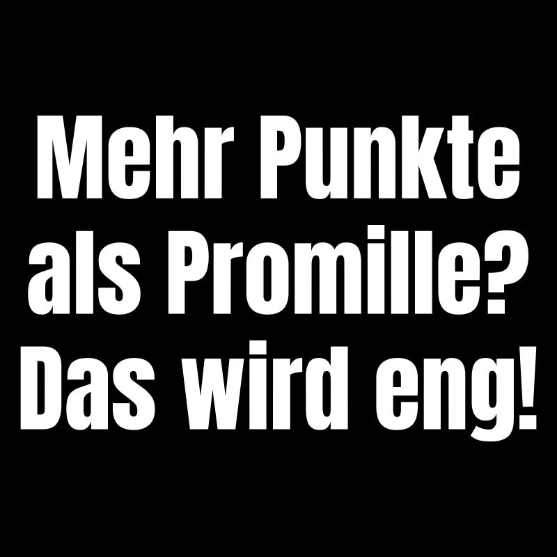 Mehr Punkte als Promille? Das wird eng!