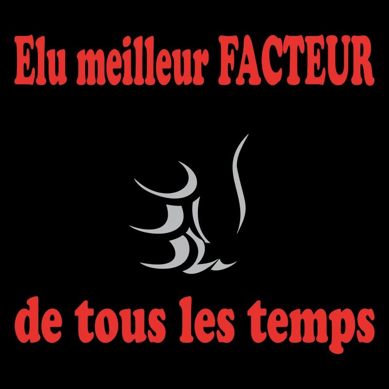 MEILLEUR FACTEUR DE TOUS LES TEMPS