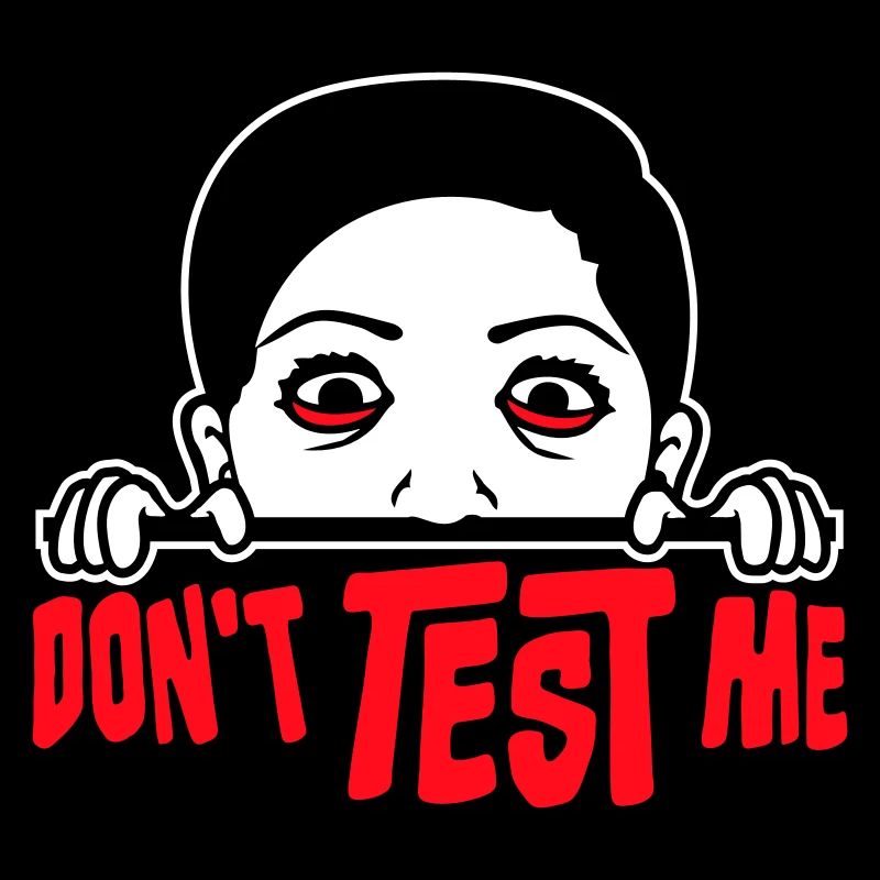 Ne me teste pas femme coquine, citation drôle avec le logo