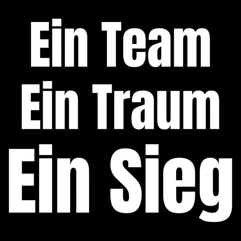 Ein Team Ein Traum Ein Sieg