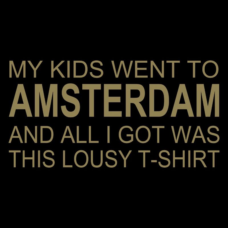 Amsterdam Souvenir Saying – Humorous