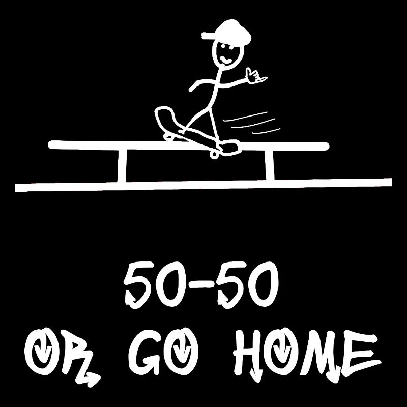 50-50 or Go Home – Grind Trick Skateboard