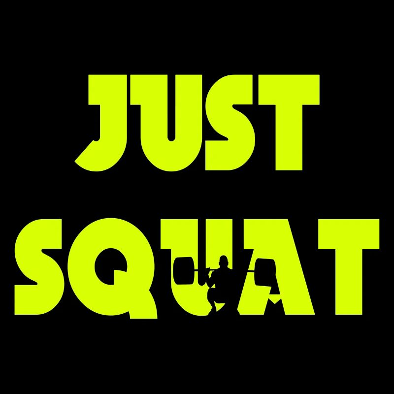 Just squat