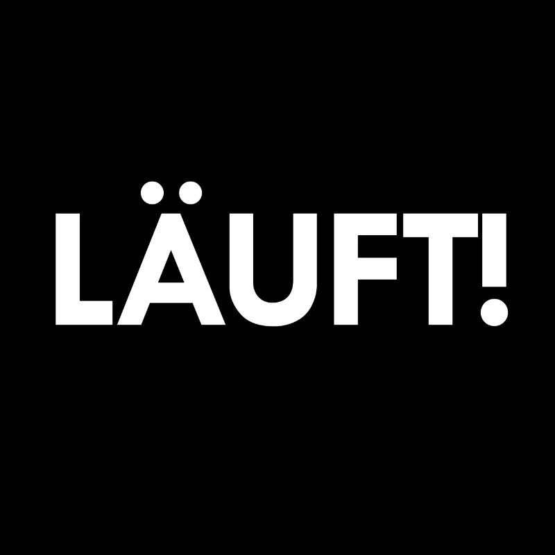 Läuft!