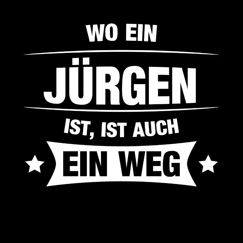 JÜRGEN Spruch Geschenkidee Geburtstag Witzig Cool