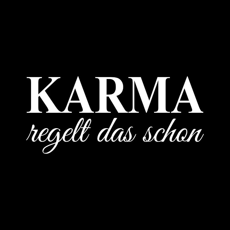 Karma Spruch schwarz Geschenk Idee