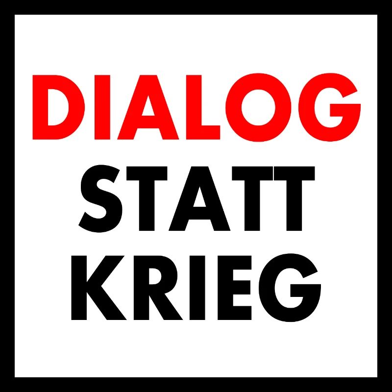 dialog statt krieg