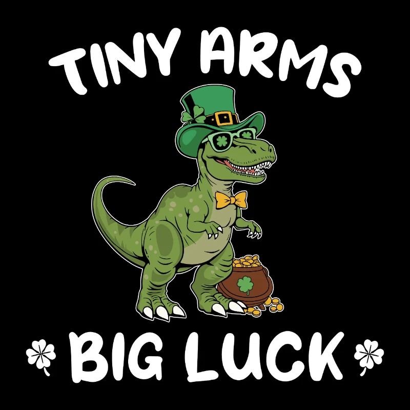 Leprechaun T-Rex Dino Luck Tiny Arms Big Luck