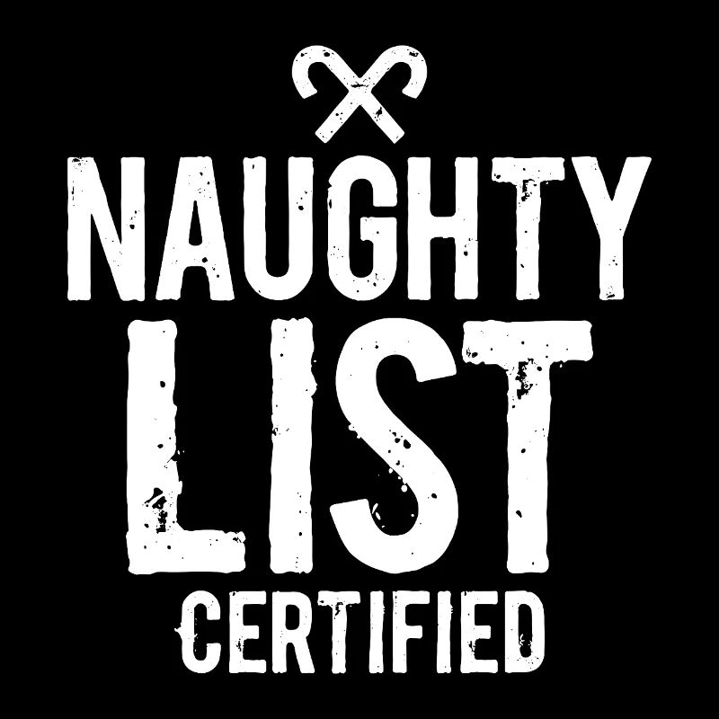 Naughty List Certified