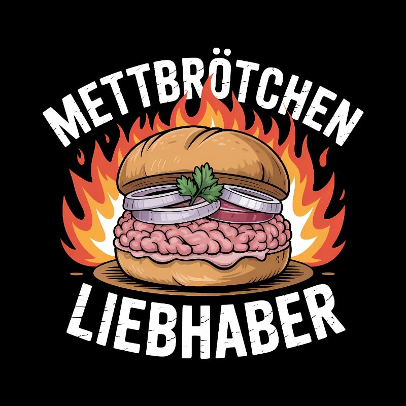 Mettbrötchen Lover - Funny German Memes