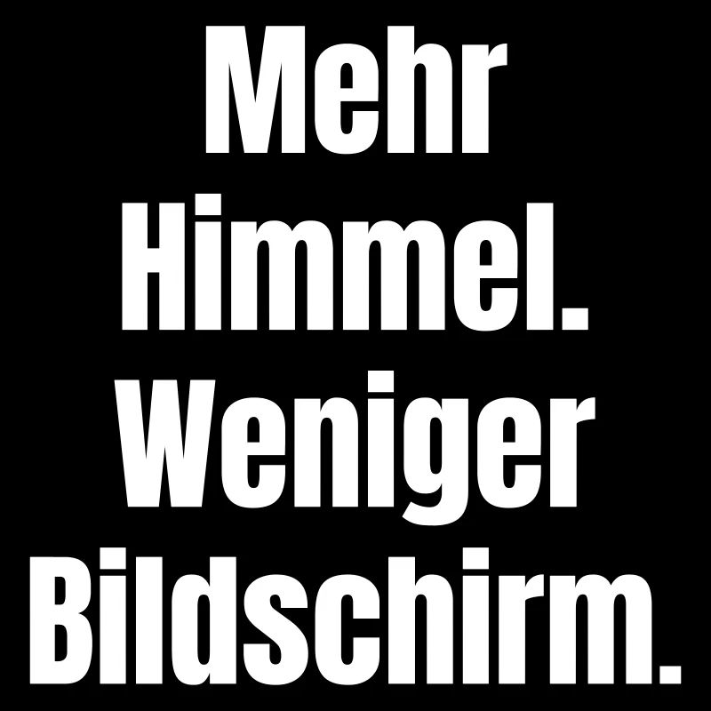 More sky, less screen