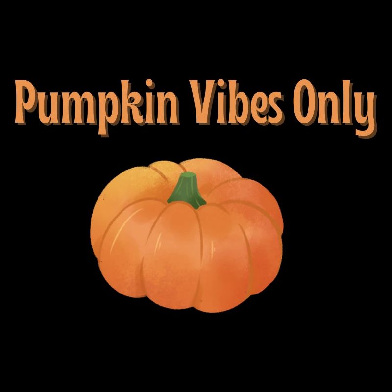 Pumkin Vibes Only