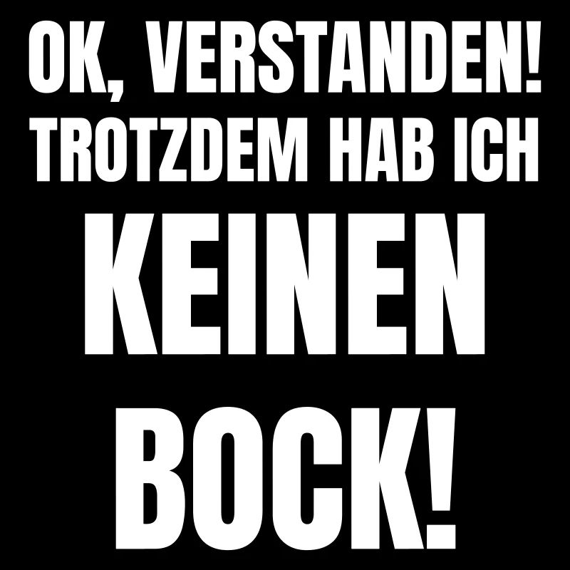 Ok, understood! Nevertheless, I don't feel like it!