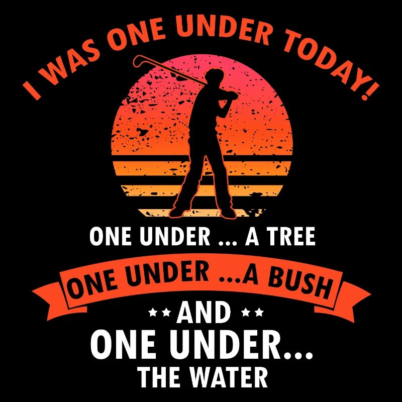 Funny Golf Joke One Under Tree Bush Water