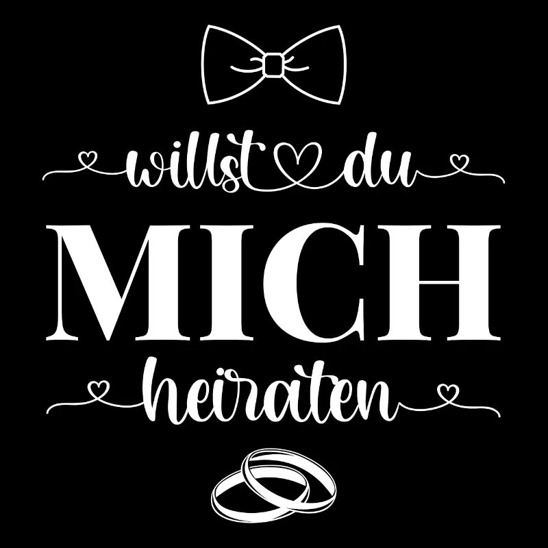 Willst Du mich heiraten