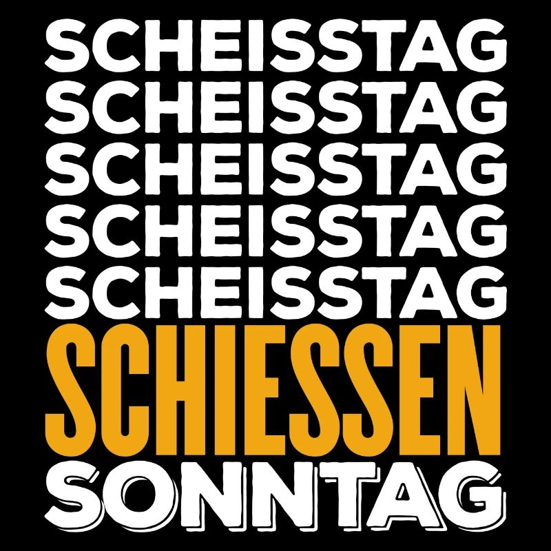 SCHIESSEN - Scheisstag