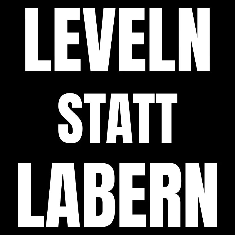 Leveln statt Labern