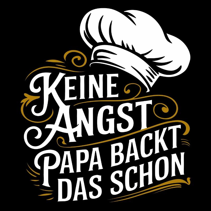 Papa backt das schon. Unser Papa ist Bäcker