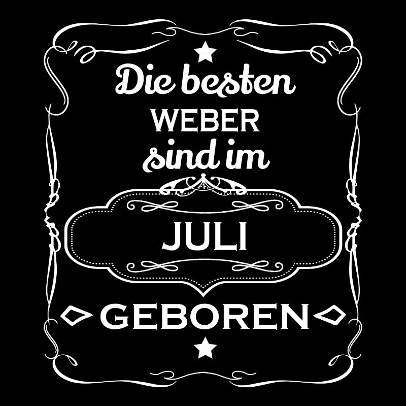 Die besten geboren Geschenk WEBER JULI