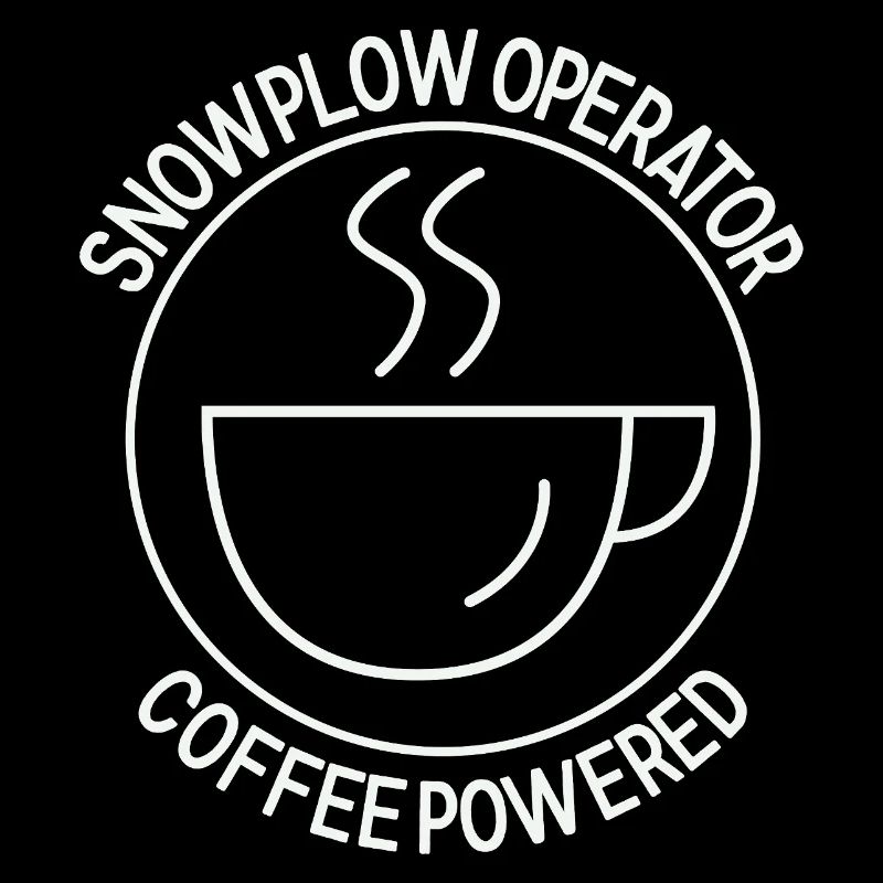 Snowplow Operator Coffee Powered Schneepflugfahrer