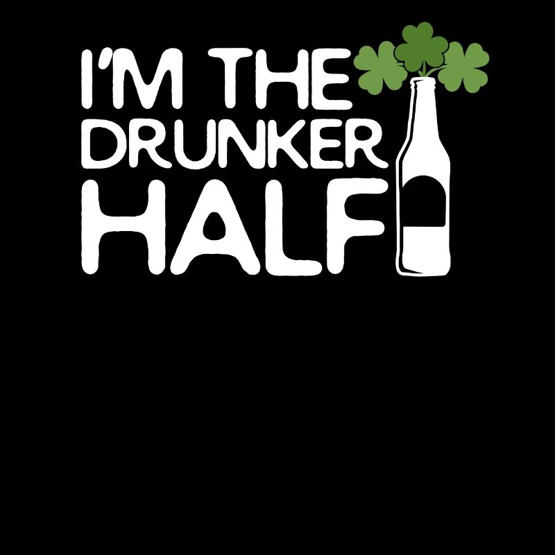 Funny St.Patrick's Day TShirt I'm the Drunker Half