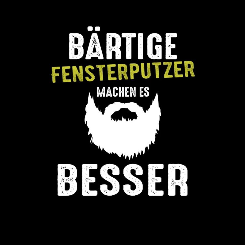 Bärtige Fensterputzer machen es besser Geschenk Sh