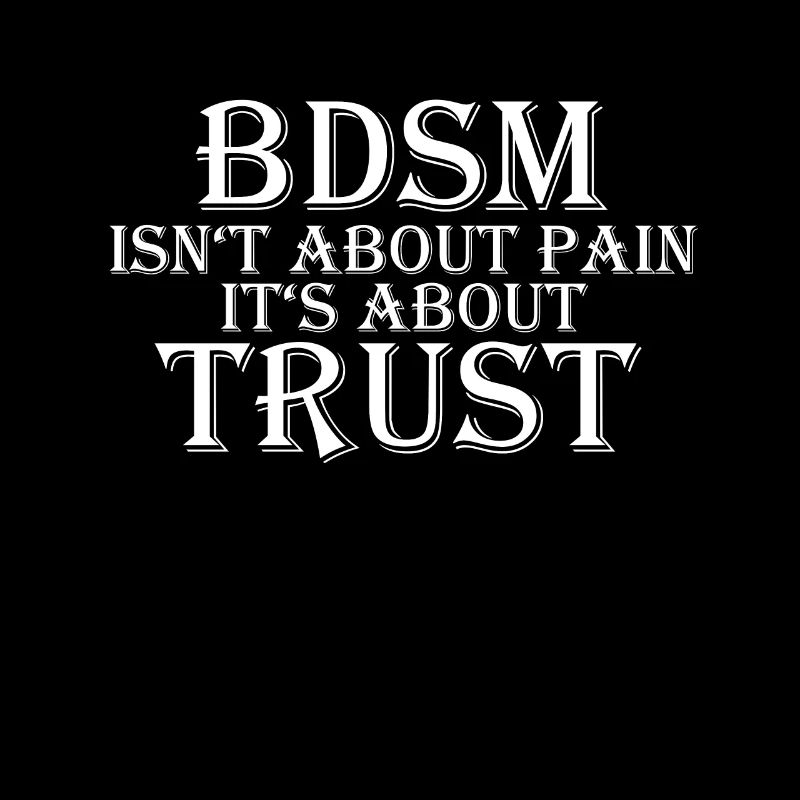 BDSM Trust Sub Master Dom Slave Brat Submissive