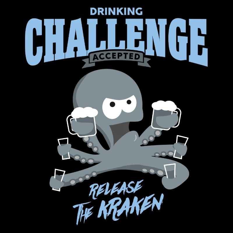 drinking challenge accepted - release the kraken