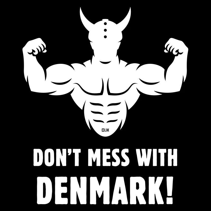 Don't Mess With Denmark! (Dänemark / Wikinger)