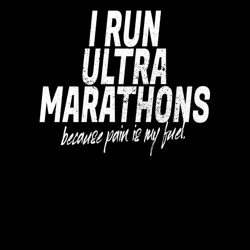 I Run Ultramarathons Ultra Trail Running Trail Run