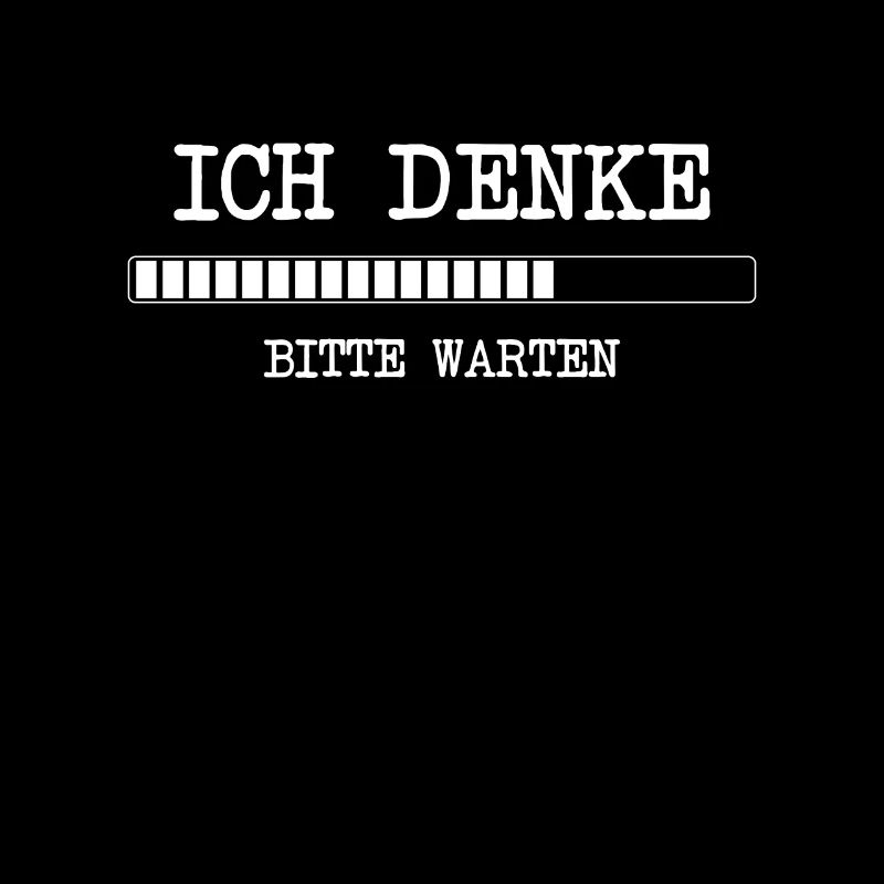 lustige Programmierer Ich denke bitte warten Idee