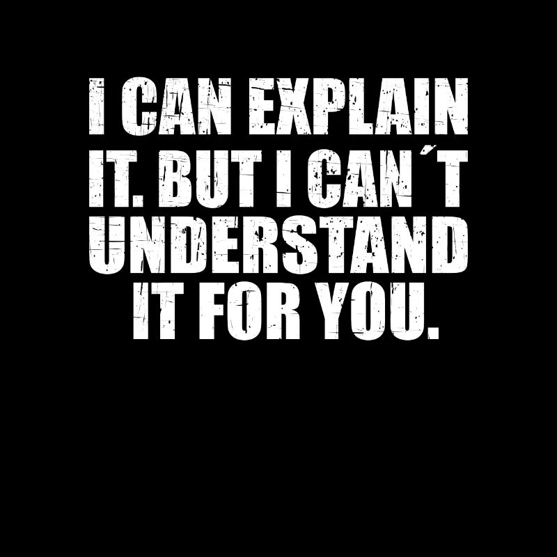 i can explain it but i can´t understand it for you