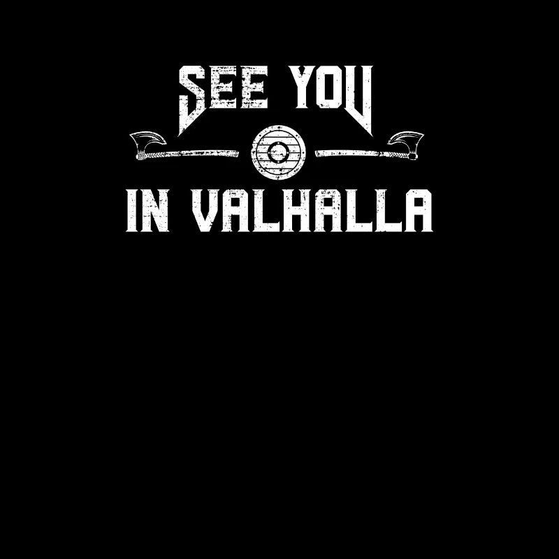 Avec la hache et le bouclier - See you in Valhalla