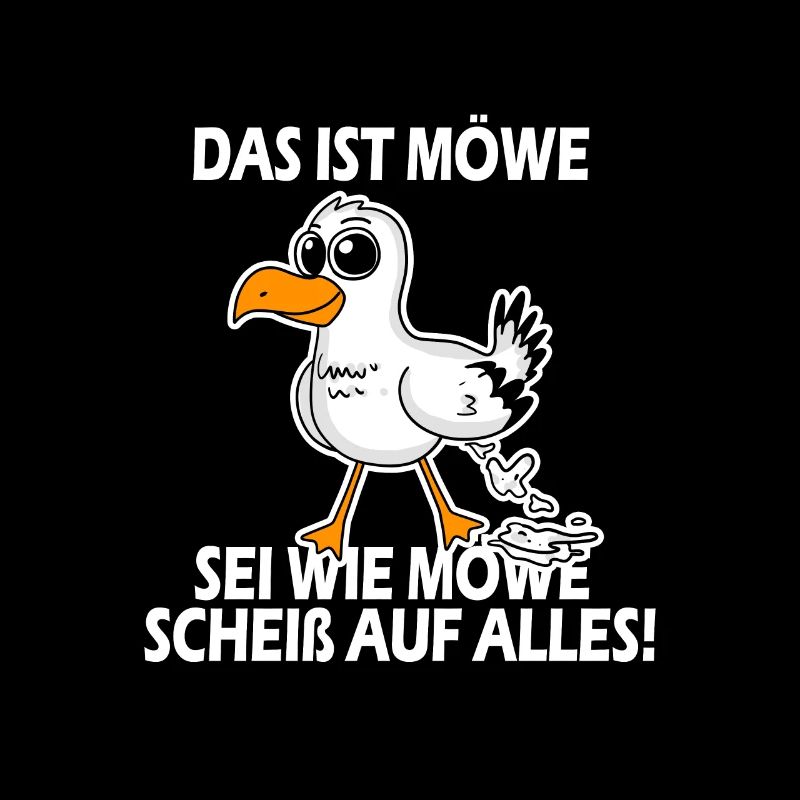 Norddeutsch Das ist Möwe lustiger Spruch