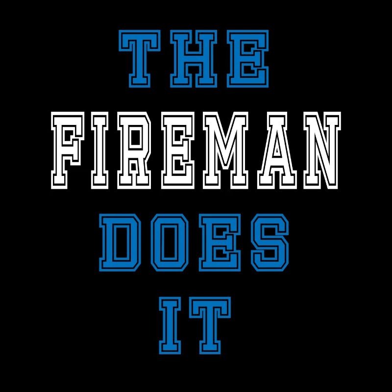 The firefighter does it firefighter gift