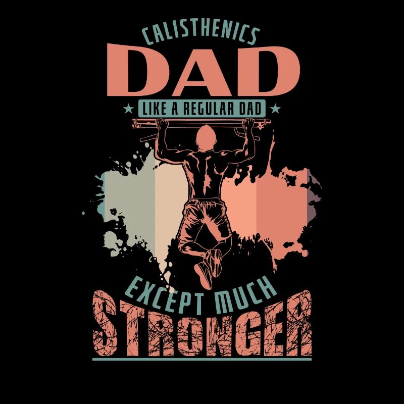 Calisthenics Dad is except much Stronger