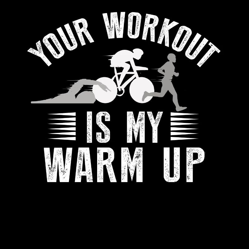 Your training is my warmup triathlon