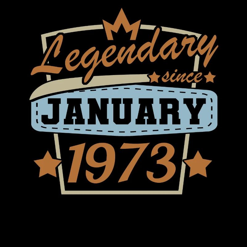 Legendär seit Januar 1973 Retro Geburtstag