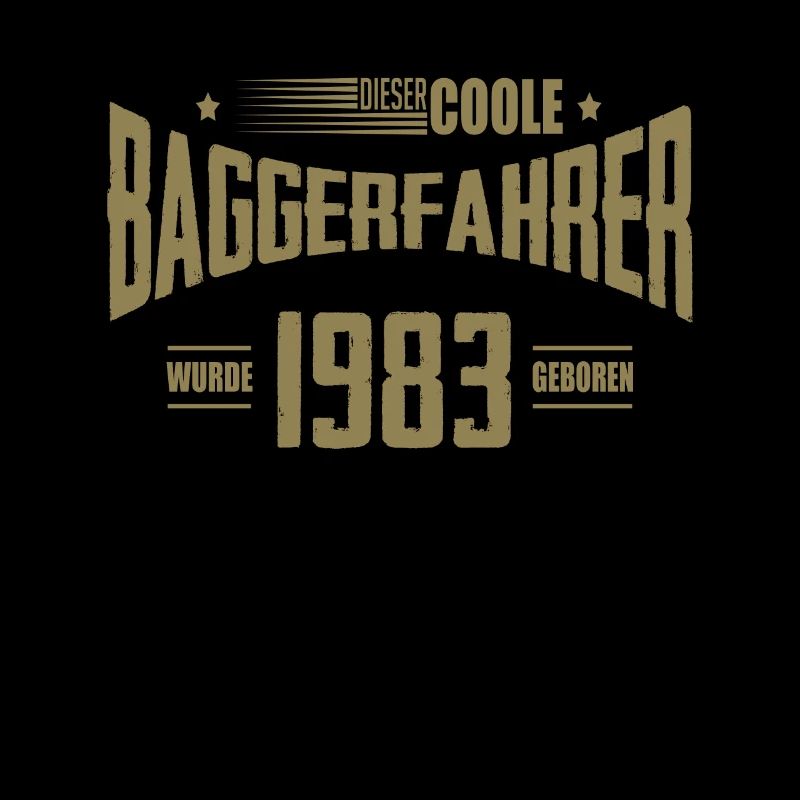 Geburtstag Baggerfahrer Baugeräteführer 1983