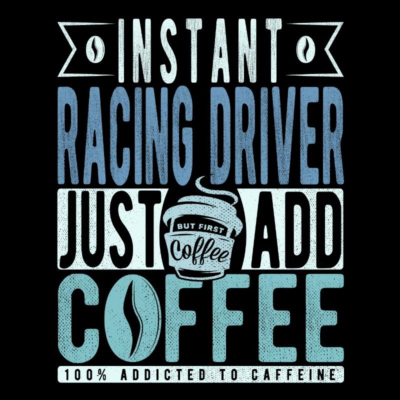 Rennfahrer Kaffee Spruch