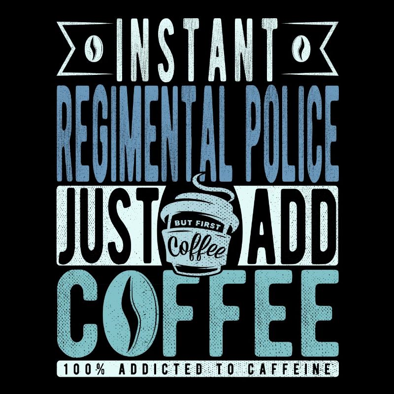 Regimentspolizei Kaffee Spruch