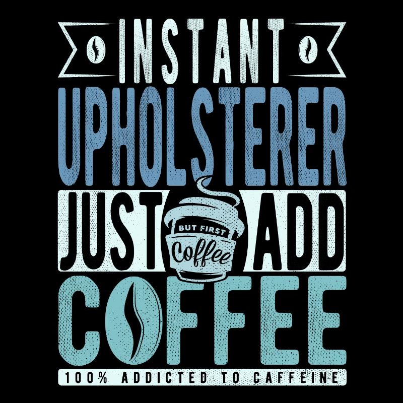 Upholstered coffee saying